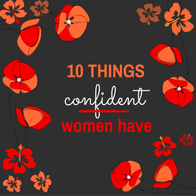 10 things confident women have